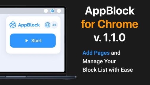 New AppBlock Chrome version 1.1.0 Features: Add Pages and Manage Your Block List with Ease