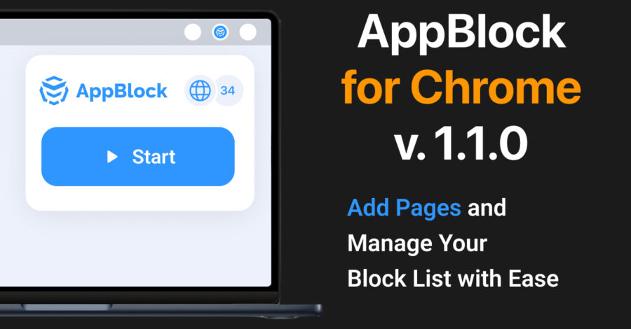 New AppBlock Chrome version 1.1.0 Features: Add Pages and Manage Your Block List with Ease