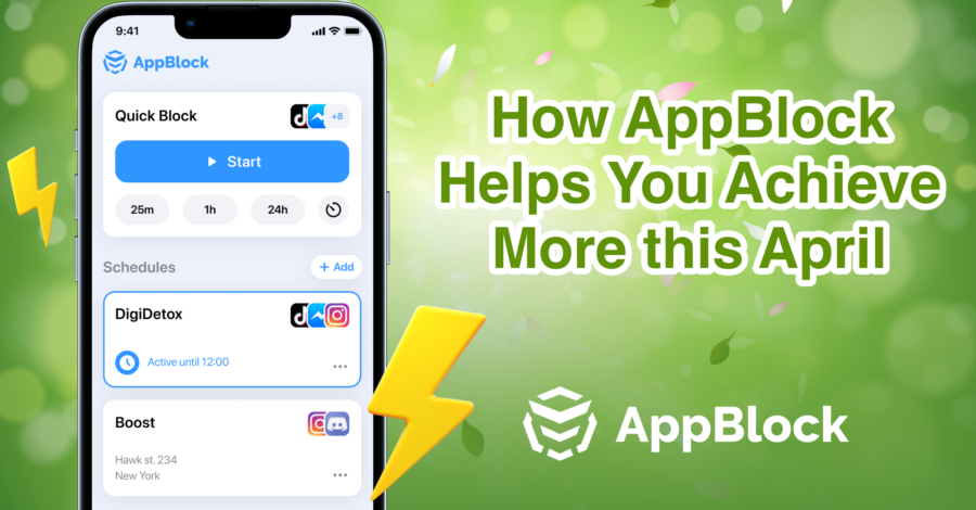 Embrace the Power of Focus: How AppBlock Helps You Achieve More this April