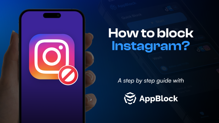 How To Block Instagram On iOS or Android: A STEP-BY-STEP GUIDE