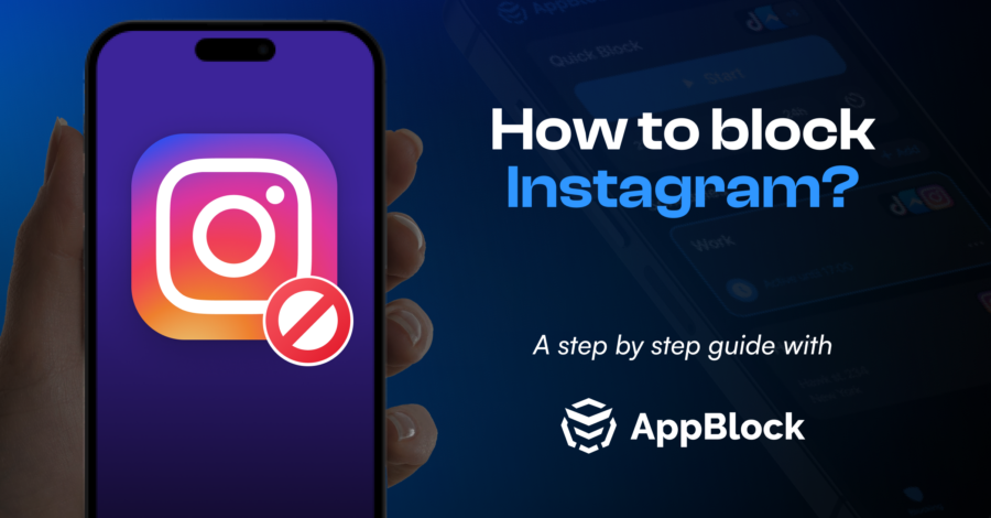 How To Block Instagram On iOS or Android: A STEP-BY-STEP GUIDE