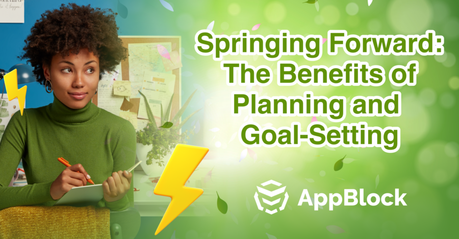 Springing Forward: The Benefits of Planning and Goal-Setting