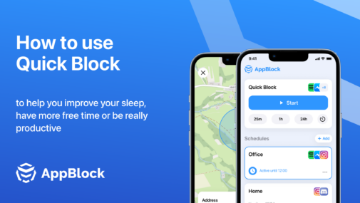 How to use Quick Block feature in our app to help you improve your sleep, have more free time or be really productive