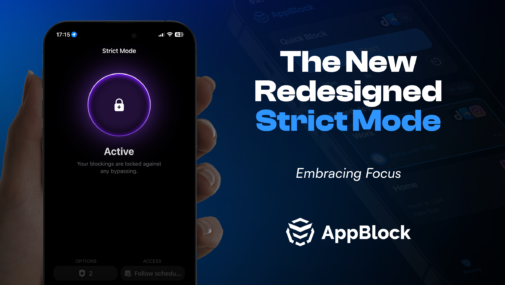 Embracing Focus: The New Redesigned Strict Mode in AppBlock