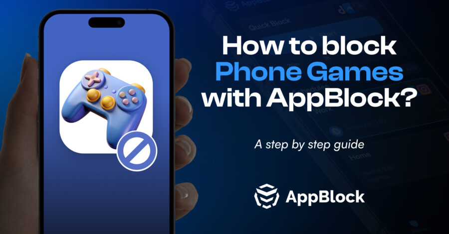 HOW TO BLOCK GAMES ON IOS OR ANDROID: A STEP-BY-STEP GUIDE